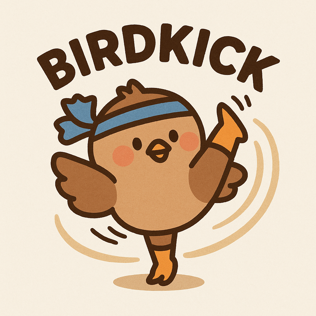 버드킥 Bird Kick