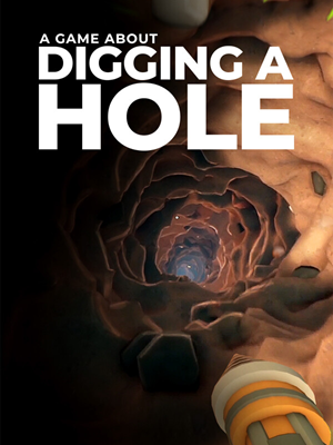 어 게임 어바웃 디깅 어 홀